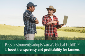 Read more about the article Pessl Instruments adopts Varda’s Global FieldID™ to boost transparency and profitability for farmers